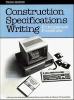 Construction Specification Writing: Principles and Procedures, 3rd Edition 0471618926 Book Cover