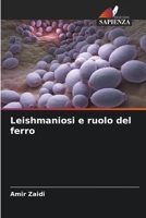 Leishmaniosi e ruolo del ferro (Italian Edition) 6207904311 Book Cover