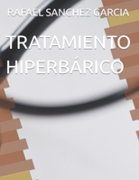TRATAMIENTO HIPERBÁRICO (Spanish Edition) B0CLJM315J Book Cover