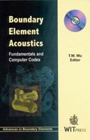 Boundary Element Acoustics: Fundamentals and Computer Codes 1853125709 Book Cover