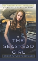 The Seastead Girl: Bright Future YA B0BZFDFQB6 Book Cover