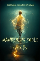 Wandering Souls: Poets Fly B0BW2QM7LB Book Cover