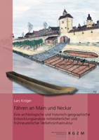 Fahren an Main Und Neckar: Eine Archaologische Und Historisch-Geographische Entwicklungsanalyse Mittelalterlicher Und Fruhneuzeitlicher Verkehrsi 3884673513 Book Cover