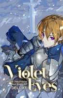 Violet Eyes Deluxe: An Epic-Dark Fantasy Revenge Novel (Violet Eyes: An Epic-Fantasy Revenge Series) B0DPL1TLWM Book Cover