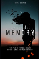 Unbreakable Memory B0DQ5MWJGD Book Cover