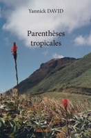 Parenthèses tropicales (French Edition) 241422651X Book Cover
