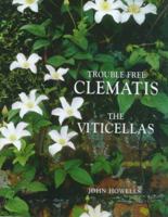 Trouble-Free Clematis: Viticellas 1870673247 Book Cover