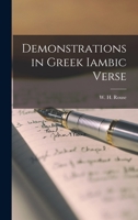 Demonstrations in Greek Iambic Verse 1016474008 Book Cover