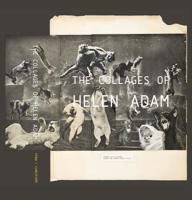 The Collages of Helen Adam 0989313247 Book Cover