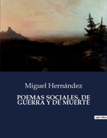 POEMAS SOCIALES, DE GUERRA Y DE MUERTE B0C8S9RRCN Book Cover