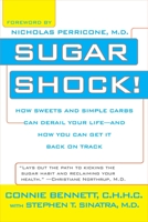 Sugar Shock!: How Sweets and Simple Carbs Can Derail Your Life-- and How YouCan Get Back on Track 0425213579 Book Cover