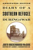 Diary of a Southern Refugee During the War 0803282230 Book Cover