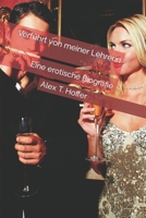 Verführt von meiner Lehrerin: Eine erotische Biografie B0BW2CNPF2 Book Cover