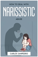 How to Deal with Narissistic Abuse 1804773344 Book Cover