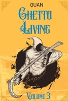 Ghetto Living: Volume 3 B09KN7XYVB Book Cover