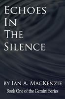 Echoes in the Silence 1492289000 Book Cover