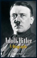 Adolf Hitler - A Biography 9386019477 Book Cover