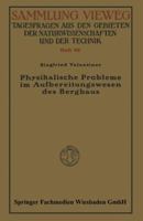 Physikalische Probleme Im Aufbereitungswesen Des Bergbaus 3663009165 Book Cover