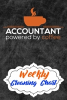 Weekly Cleaning Chart: Yearly Monthly Weekly Daily Household Cleaning Schedule Planner (Undated - Start Any Time) House Keeping Cleaning and Maintenance List Schedule for Accountants and Accounting Ma 1677625163 Book Cover