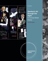 Gardner's Art Through the Ages: A Concise Global History 1133490603 Book Cover