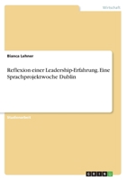 Reflexion einer Leadership-Erfahrung. Eine Sprachprojektwoche Dublin 3346323951 Book Cover