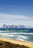 Paradise Inc: The Bare Essential 1456867083 Book Cover