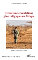 Terrorisme et mutations géostratégiques en Afrique (Diplomatie Et Stratégie) (French Edition) 2343226040 Book Cover
