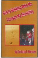 God Is Walking With Me Through My Disability 1537728288 Book Cover