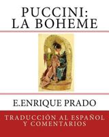 Puccini: La Boheme: Traduccion al Espanol y Comentarios (Opera en Espanol) 1939423694 Book Cover