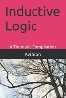 Inductive Logic: A Thematic Compilation 1983769371 Book Cover