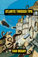 Atlantography: The Writing and Rewriting of the Occult Legend of Atlantis 1968185003 Book Cover