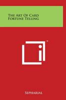 The Art of Card Fortune Telling 116263233X Book Cover