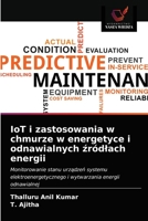 IoT i zastosowania w chmurze w energetyce i odnawialnych &#378;ródlach energii 6202592966 Book Cover