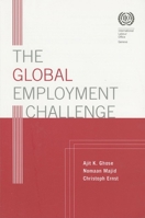 The Global Employment Challenge 9221203050 Book Cover