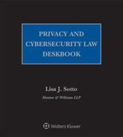 Privacy and Cybersecurity Law Deskbook: 2018 Edition 1454895853 Book Cover