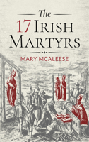 The 17 Irish Martyrs 1782183787 Book Cover