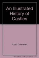 Castles and fortifications of Britain and Europe 0600573109 Book Cover