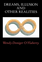Dreams, Illusion, and Other Realities 0226618544 Book Cover
