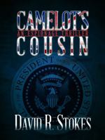 Camelot's Cousin: An Espionage Thriller 1482661691 Book Cover