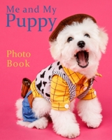 Me and My Puppy Photo Book: Bichon Frise keepsake photo album for dogs, picture and story book 100 pages 8"x 10" inc age, weight, likes, dislikes etc gifts, presents, 1658039270 Book Cover