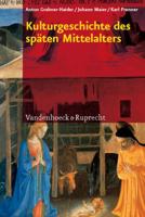 Kulturgeschichte Des Spaten Mittelalters: Von 1200 Bis 1500 N.Chr. 3525530382 Book Cover