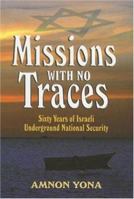 Missions with No Traces 1932687645 Book Cover