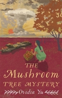 The Mushroom Tree Mystery 147213205X Book Cover