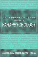 Glossary of Terms Used in Parapsychology 0434757209 Book Cover