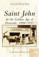 Saint John In the Golden Age of Postcards (Images of America (Arcadia Publishing)) 0738572861 Book Cover