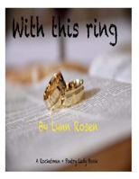 With This Ring: A Rocketman+ Poetry Lady book 1726477746 Book Cover