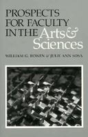 Prospects for Faculty in the Arts and Sciences: A Study of Factors Affecting Demand and Supply, 1987 to 2012 0691604312 Book Cover