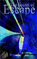 The Secret Of Escape 1403327408 Book Cover