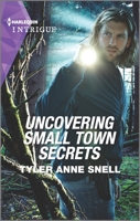 Uncovering Small Town Secrets 1335488987 Book Cover
