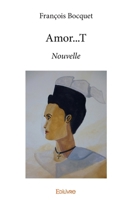 Amor...T (French Edition) 2414117885 Book Cover